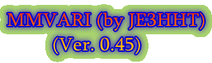 MMVARI (by JE3HHT)          (Ver. 0.45)